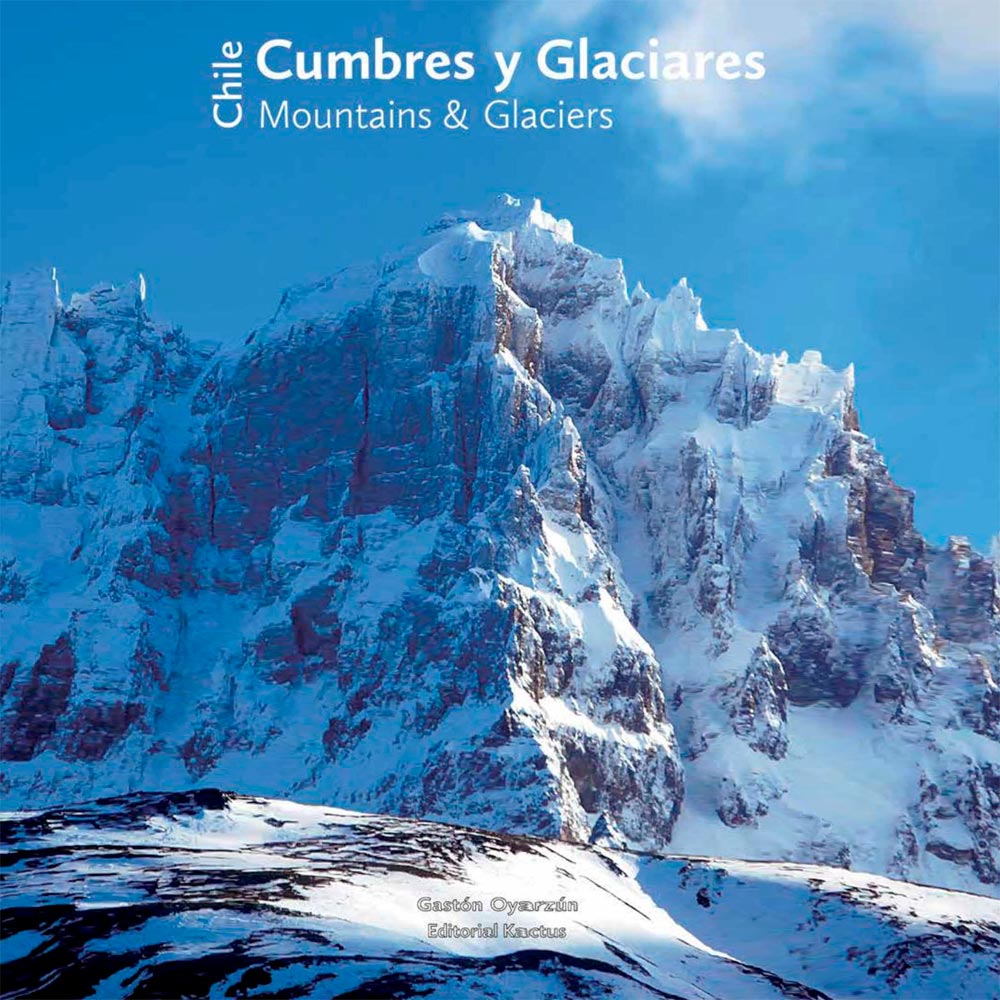 CUMBRES Y GLACIARES DE CHILE
